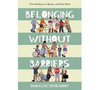 Triona Brading Lois Bunyan Claire Wood Belonging without Barriers (Tascabile)