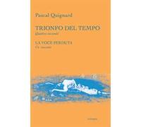 Trionfo del tempo-La voce perduta