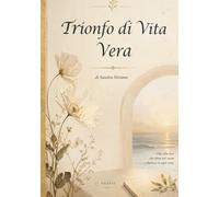 Trionfo di vita vera: Poesie