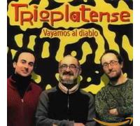Trioplatense - Vayamos Al Diablo