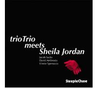 trioTrio & Sheila Jordan TrioTrio Meets Sheila Jordan (CD) Album (Jewel Case)