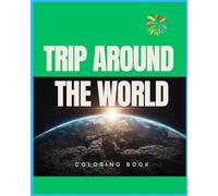 TRIP AROUND THE WORLD: Let`s color different beautiful places in the world