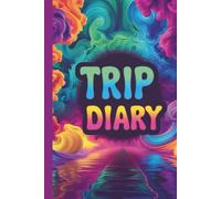 Trip Diary - Il diario delle serate che non si dimenticano: Scritto tra amici, pensieri lenti e frasi nate troppo tardi per essere normali