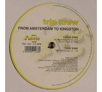 Trip Krew - From Amsterdam To Kingston