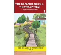 Trip to Cactus Gulch 1. The Step-Up Team: Decodable Chapter Book Series for Students Learning to Read. For Developing Readers and Students with ... ie, oa, oe. Advancing Two-Syllable Words): 41