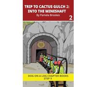 Trip to Cactus Gulch 2. Into the Mineshaft: Decodable Chapter Book Series for Students Learning to Read. For Developing Readers and Students with ... ie, oa, oe. Advancing Two-Syllable Words): 42