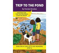Trip To The Pond: Short Decodable Books Prepare Students for Reading DOG ON A LOG Decodable Chapter Books. For Beginning Readers and Students with Dyslexia. (Step 4 Consonant Blends): 20