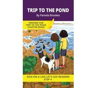 Trip to the Pond: Short Decodable Books Prepare Students for Reading DOG ON A LOG Decodable Chapter Books. For Beginning Readers and Students with Dyslexia. (Step 4-Consonant Blends): 20
