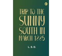 "Trip to the Sunny South" in March 1885