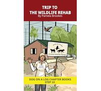 Trip to the Wildlife Rehab Chapter Book: Decodable Chapter Book Series for Students Learning to Read. For Developing Readers and Students with ... Long "I," Advancing Two-Syllable Words): 47