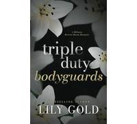 Triple-Duty Bodyguards: Discreet Edition