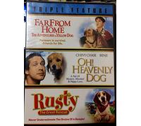 Triple Feat Far From Home, Oh Heavenly Dog, Rusty the Great Rescue
