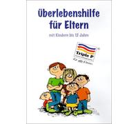 Triple P-DVD Überlebenshilfe für Eltern mit Kindern bis 12 Jahre [Edizione: Germania]