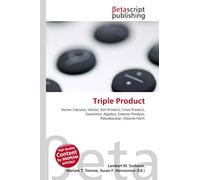 Triple Product: Vector Calculus, Vector, Dot Product, Cross Product, Geometric Algebra, Exterior Product, Pseudoscalar, Volume Form