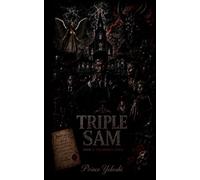 Triple Sam: Book 1: The Broken Hour
