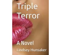 Triple Terror: A Novel