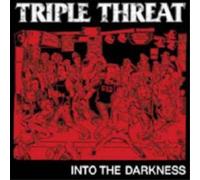Triple Threat Into the Darkness (CD) Album