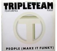 Tripleteam - People (Make It Funky)