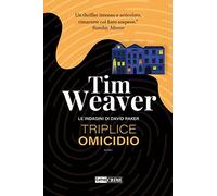 Triplice omicidio. Le indagini di David Raker (Vol. 6)