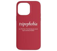 Tripofhobia Definizione Wanderlust Digital Nomad World Travel Custodia per iPhone 14 Pro Max