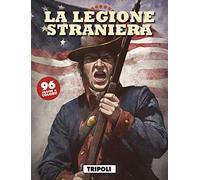Tripoli. La legione straniera