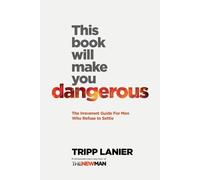 Tripp Lanier This Book Will Make You Dangerous (Tascabile)