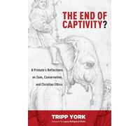 Tripp York The End of Captivity? (Tascabile)