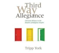 Tripp York Third Way Allegiance (Tascabile)