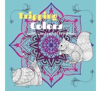 Tripping Colors with words of Affirmation: Coloring Book