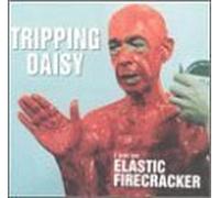 Tripping Daisy - I Am an Elastic Firecracker by Tripping Daisy (1995) Audio CD