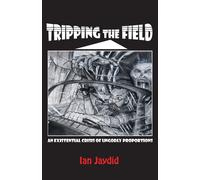 Tripping the Field: An Existential Crisis of Ungodly Proportions - Jaydid Ian