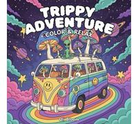 TRIPPY ADVENTURE : Color & Relax: Bold & Easy Coloring Book
