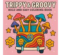 Trippy and Groovy Coloring Book: 50 Pages of Easy and Bold Coloring Pages