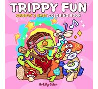 Trippy Fun: A Coloring Book for Adults and Teens Featuring Groovy Scenes, Exotic Animals and Psychedelic Patterns for Relaxation