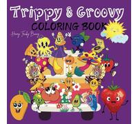 Trippy & Groovy Coloring Book: for Adults | 53 Unique Psychedelic Designs for Relaxation, Creativity, and Mindfulness | by Honey Tricky Bunny | Paperback | Jan 27, 2025