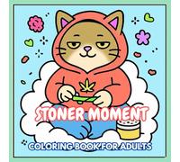 Trippy Hues: A Mind-Melting Stoner Coloring Book: A Psychedelic Coloring Experience for Adults Who Love Cannabis, Creativity, and Chill Vibes