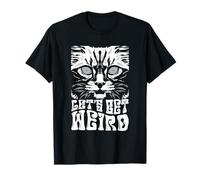 Trippy Hypnotic Cat Let's Get Weird Maglietta