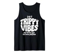 Trippy Vibes - my brain got its own playlist Canotta