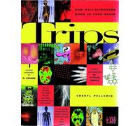 Trips: How Hallucinagens Work in Your Brain