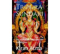 Tripura Sundari: Die strahlende Schönheit der drei Welten: 4
