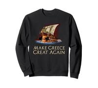 Trireme Greco Antico - Rendi la Grecia di Nuovo Grande - Storia Felpa