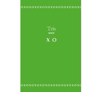 Tris gioco X O: Libro di gioco, 98 pagine, 15.24 x 22.86 cm, Copertina verde