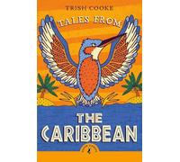 Trish Cooke Tales from the Caribbean (Tascabile)