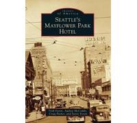 Trish Festin Audrey Mccombs Craig Packer Stev Seattle's Mayflower P (Tascabile)