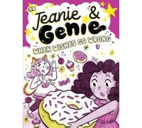 Trish Granted When Wishes Go Wrong (Copertina rigida) Jeanie & Genie
