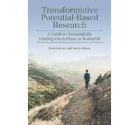 Trish Harvey Karen Moroz Transformative Potential-Based Research (Tascabile)