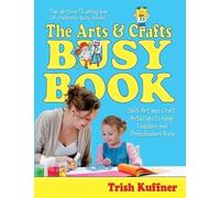 Trish Kuffner The Arts & Crafts Busy Book (Tascabile)