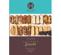 Trish Lobenfeld Ultimate Biscotti (Tascabile)
