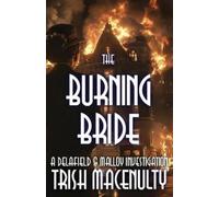 Trish Macenulty The Burning Bride (Tascabile) Delafield & Malloy Investigation