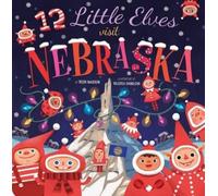 Trish Madson 12 Little Elves Visit Nebraska (Copertina rigida)